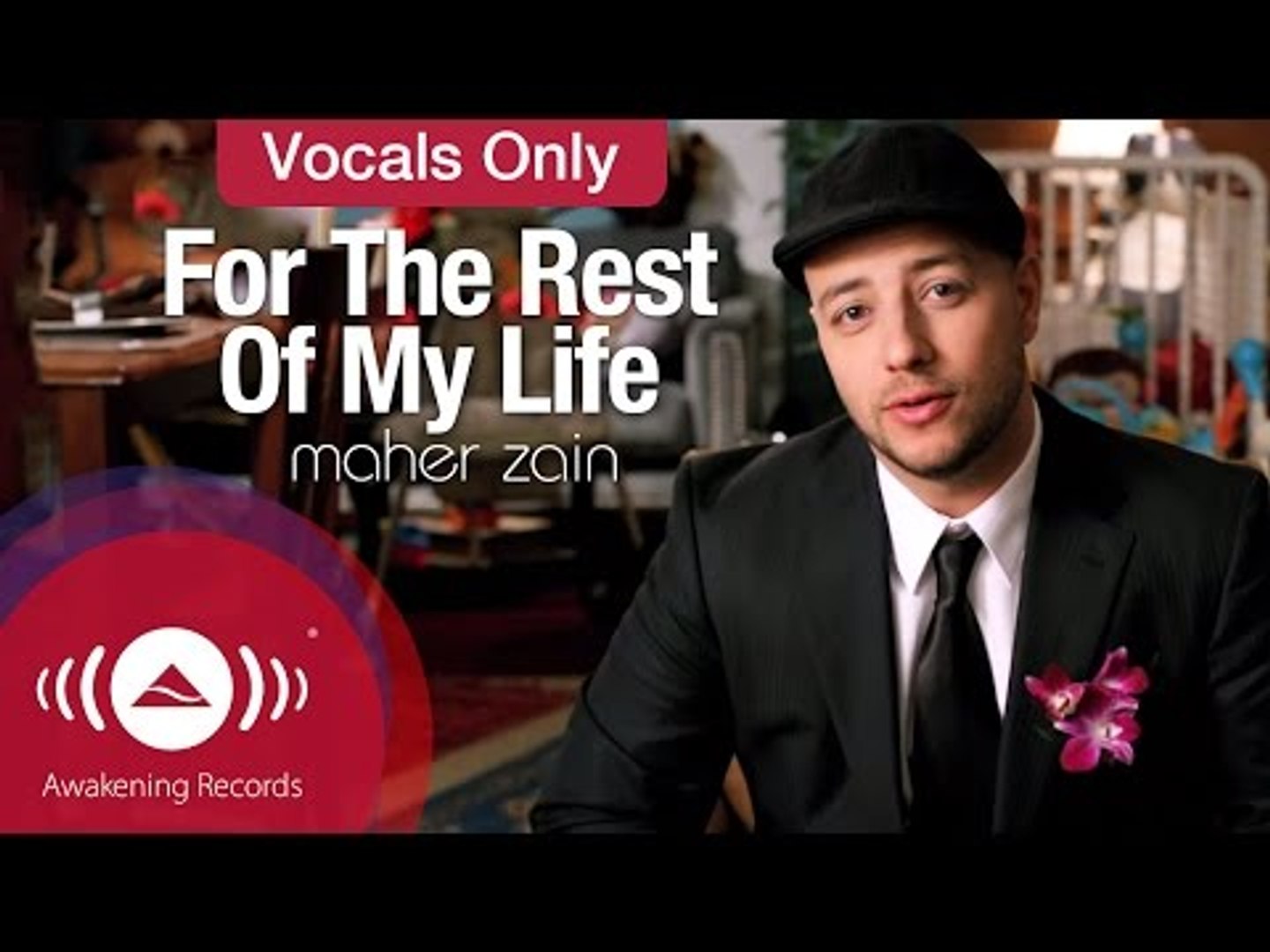 Maher Zain For The Rest Of My Life Vocals Only Official Music