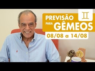 GÊMEOS - PREVISÃO SEMANAL 08/08 A 14/08