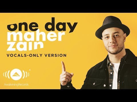Maher Zain - One Day | ماهر زين | (Vocals Only - بدون موسيقى) | Official Lyric Video