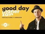 Maher Zain - Good Day | ماهر زين | (Vocals Only - بدون موسيقى) | Official Lyric Video