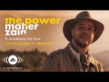 Maher Zain - The Power | (Vocals Only Version - بدون موسيقى) | Official Music Video