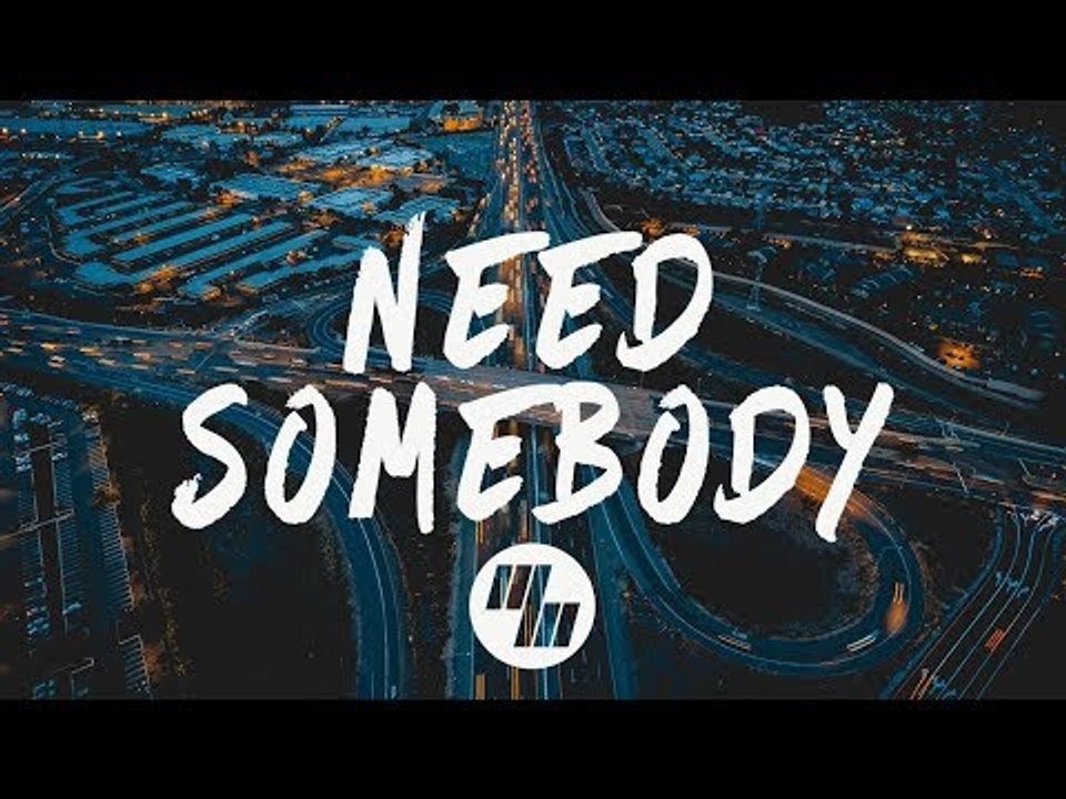 XUITCASECITY - Need Somebody (Lyrics / Lyric Video) No Sleep Remix ...