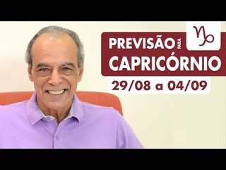 CAPRICÓRNIO - PREVISÃO SEMANAL 29/08 A 04/09