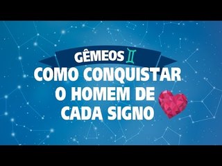 COMO CONQUISTAR O HOMEM DE GÊMEOS