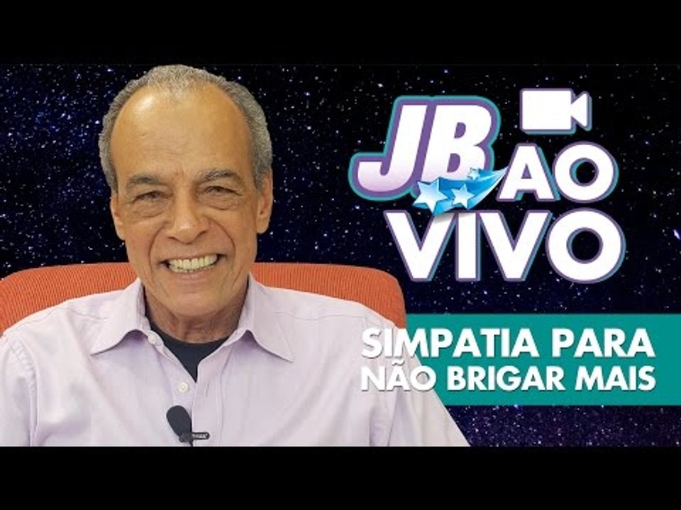 Simpatia para não brigar mais com o seu amor! - JOÃO BIDU AO VIVO (25/08)