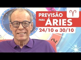 ÁRIES - PREVISÃO SEMANAL 24/10 A 30/10