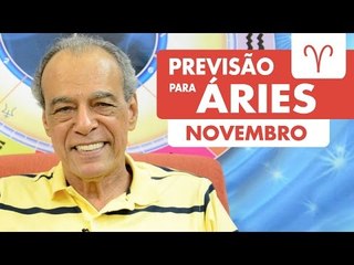 ÁRIES - PREVISÃO PARA O MÊS DE NOVEMBRO DE 2016