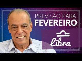 LIBRA - PREVISÃO PARA O MÊS DE FEVEREIRO DE 2017