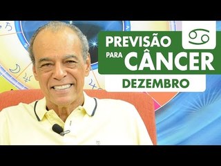 CÂNCER - PREVISÃO PARA O MÊS DE DEZEMBRO DE 2016
