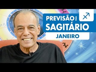 SAGITÁRIO - PREVISÃO PARA O MÊS DE JANEIRO DE 2017