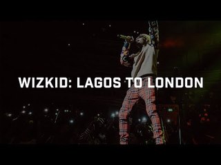 Wizkid: Lagos To London | Boiler Room