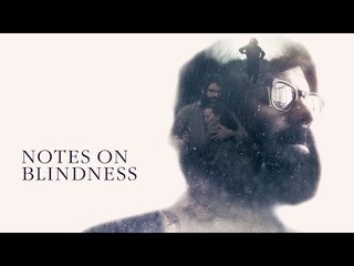 Notes on Blindness trailer - out now on DVD & on demand