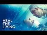 Heal the Living trailer - in cinemas & Curzon Home Cinema from 28 April