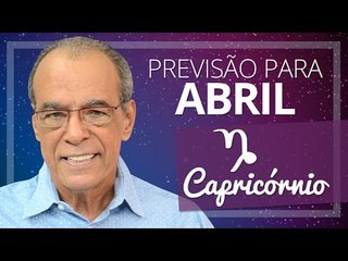 CAPRICÓRNIO - PREVISÃO PARA O MÊS DE ABRIL DE 2017