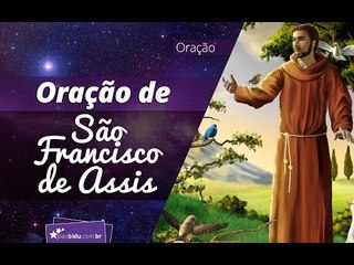 Alcance graças com a poderosa oração de São Franciso de Assis