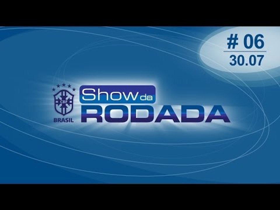 Show da Rodada | 30/07/14