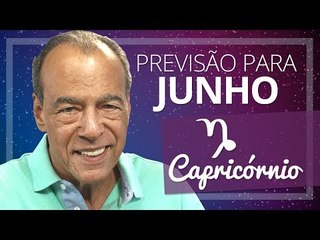 CAPRICÓRNIO - PREVISÃO PARA O MÊS DE JUNHO DE 2017