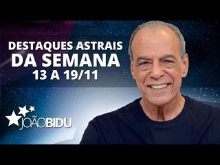 Destaques Astrais da Semana 14 a 19 de Novembro