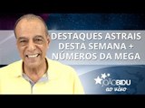 Números da mega    destaques astrais da semana - João Bidu ao vivo (08/08/2017)