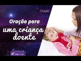Oração para uma criança doente