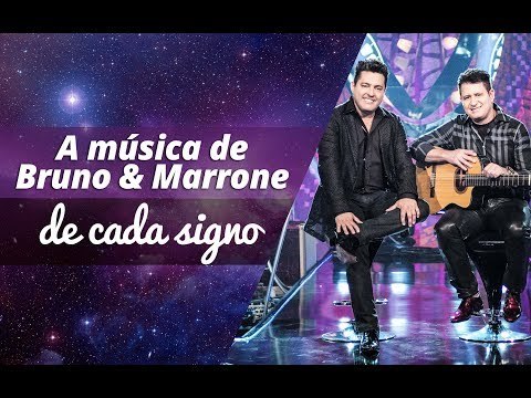 A música de Bruno & Marrone que mais combina com seu signo
