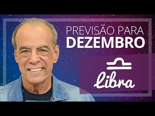 LIBRA - PREVISÃO PARA O MÊS DE DEZEMBRO DE 2017
