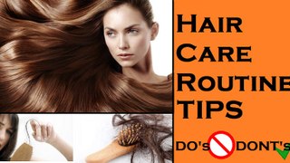 HairCare Routine Tips For Healthy Hair Growth..Do's and Dont's