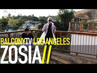 ZOSIA - WATER (BalconyTV)