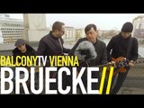 BRUECKE - TANZ NOCHMAL MIT MIR (BalconyTV)