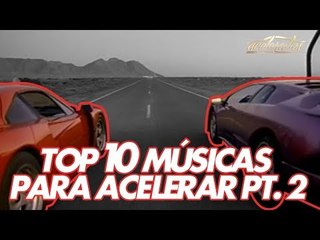 TOP-10 MELHORES MÚSICAS PRA ACELERAR PT. 2 - FT. BRUNO SUTTER - ACELELISTA #13