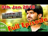 crime patrol ep 686 - 8th January, 2018 - crime patrol 8th January 2018