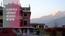 A luta pela liberdade religiosa no Nepal
