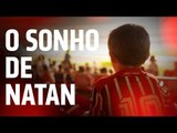 UM DIA ESPECIAL: NATAN | SPFCTV