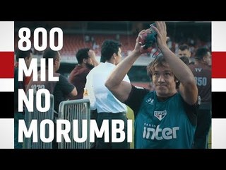 800 MIL NO MORUMBI: SÃO-PAULINO FAZ HISTÓRIA EM 2017 | SPFCTV