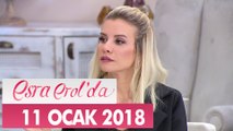 Esra Erol'da 11 Ocak 2018 Perşembe - Tek Parça