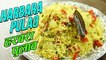 Cholia Pulao Recipe | छोलिया पुलाव | Harbhara Pulao | Green Channa Pulao Recipe In Hindi | Varun