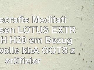 Lotuscrafts Meditationskissen LOTUS EXTRA HOCH H20 cm Bezug Baumwolle kbA GOTS