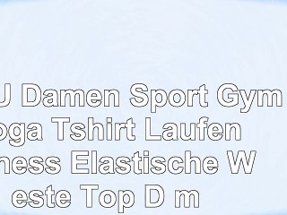 PUPU Damen Sport Gym Yoga Tshirt Laufen Fitness Elastische Weste Top  D  m