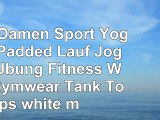 PUPU Damen Sport Yoga BH Padded Lauf Jogging Übung Fitness Weste Gymwear Tank Tops  white