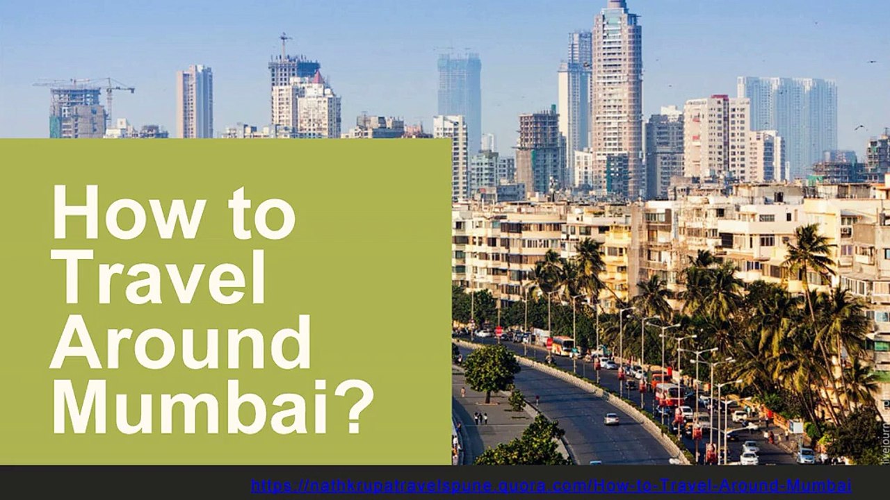 How to Travel Around Mumbai