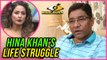 Hina Khan's Dad EMOTIONAL VIDEO For Fans | Hina Khan Life Struggle | Bigg Boss 11