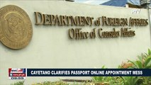 Cayetano clarifies passport online appointment mess