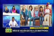 Atención padres: uso desmedido del smartphone puede causar adicción en sus hijos