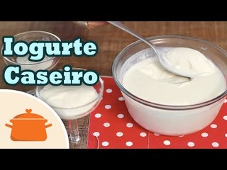 Download Video: Como Fazer Iogurte Natural Caseiro - Receita Fácil