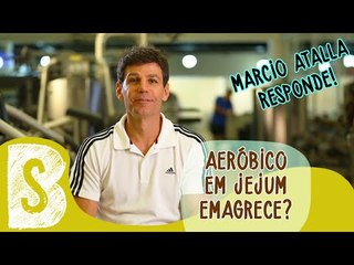 AERÓBICO EM JEJUM AJUDA A EMAGRECER MAIS RÁPIDO? | Marcio Atalla Responde #12