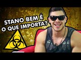 STANO BEM É O QUE IMPORTA? - PERGUNTE AO MONSTRO #48