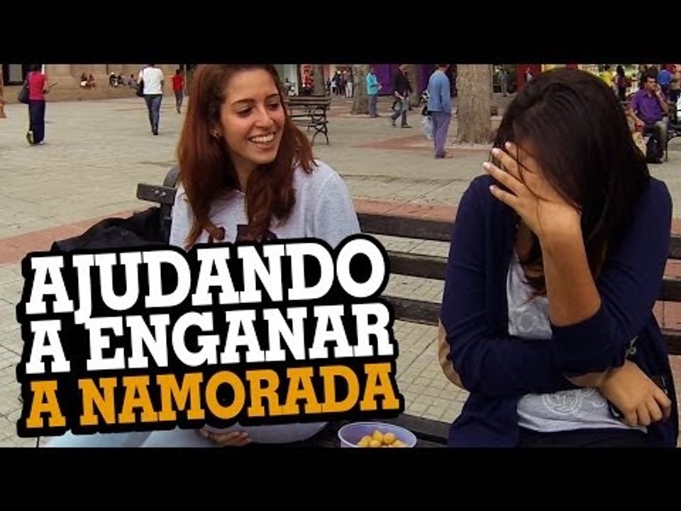 PEGADINHA: AJUDANDO A ENGANAR A NAMORADA - Stupidshow
