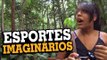 ESPORTES IMAGINÁRIOS - Stupidshow
