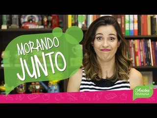 PIORES COISAS de MORAR JUNTO