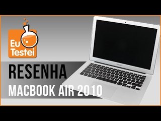Apple MacBook Air 2010 - Vídeo Resenha EuTestei Brasil